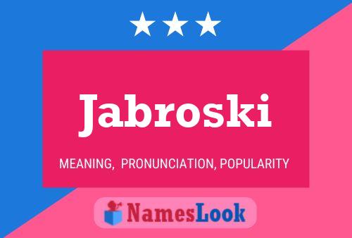 Постер имени Jabroski