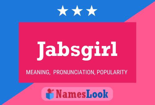 Постер имени Jabsgirl