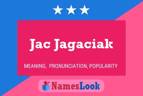 Постер имени Jac Jagaciak