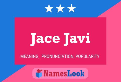 Постер имени Jace Javi