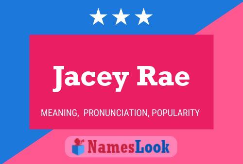 Постер имени Jacey Rae