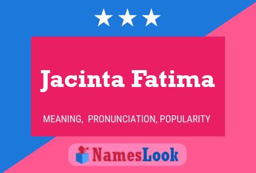 Постер имени Jacinta Fatima