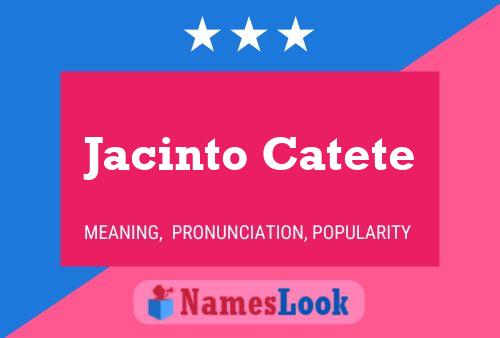 Постер имени Jacinto Catete