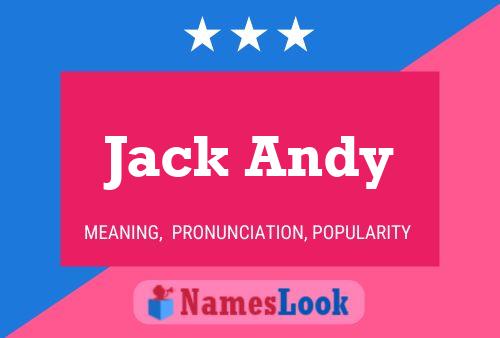 Постер имени Jack Andy