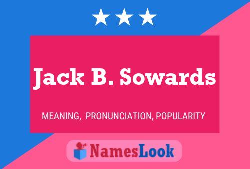 Постер имени Jack B. Sowards