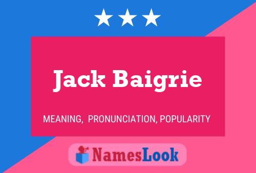 Постер имени Jack Baigrie