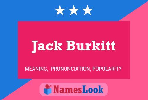 Постер имени Jack Burkitt