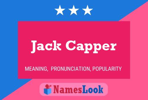 Постер имени Jack Capper