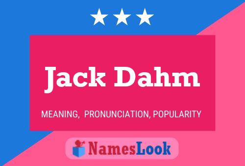 Постер имени Jack Dahm