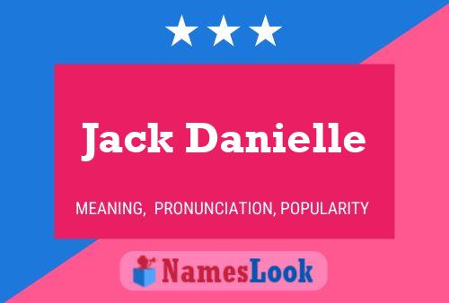 Постер имени Jack Danielle