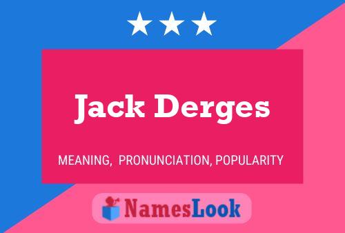 Постер имени Jack Derges