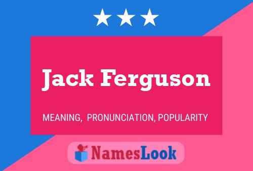 Постер имени Jack Ferguson