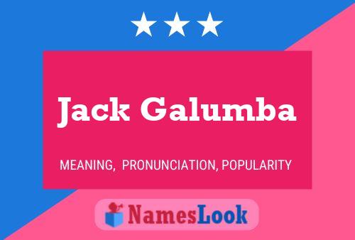 Постер имени Jack Galumba