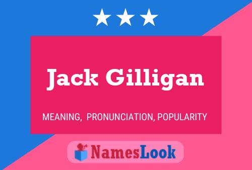 Постер имени Jack Gilligan