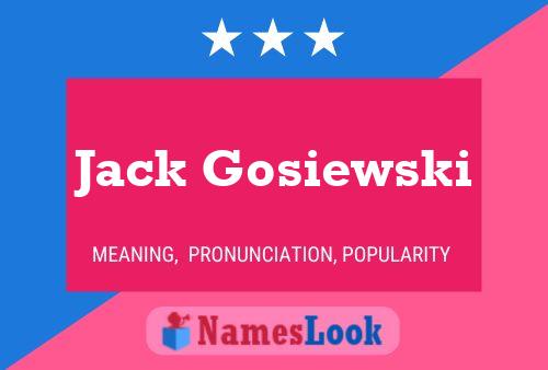 Постер имени Jack Gosiewski