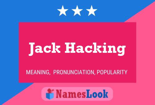 Постер имени Jack Hacking