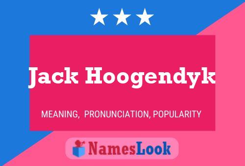 Постер имени Jack Hoogendyk