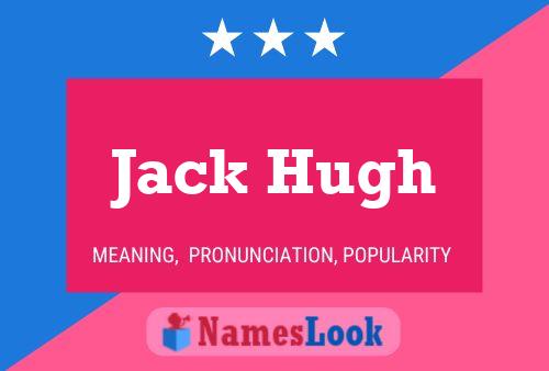 Постер имени Jack Hugh