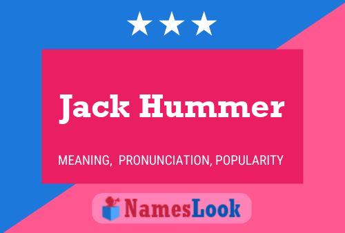 Постер имени Jack Hummer