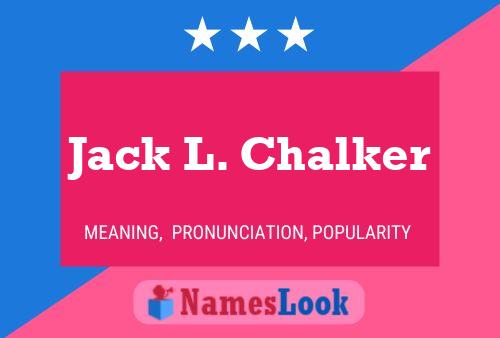 Постер имени Jack L. Chalker