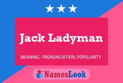 Постер имени Jack Ladyman