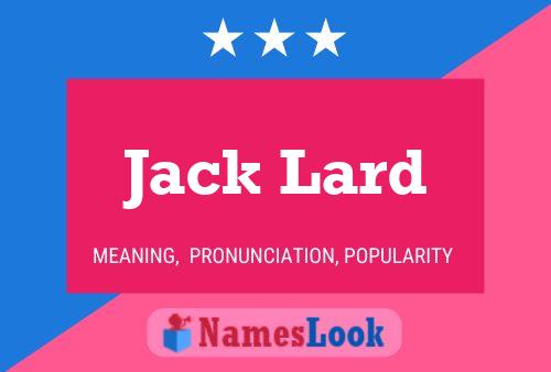 Постер имени Jack Lard