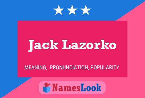 Постер имени Jack Lazorko