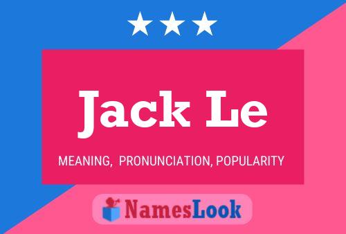 Постер имени Jack Le