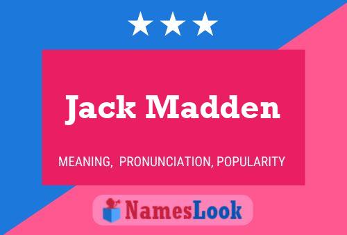 Постер имени Jack Madden