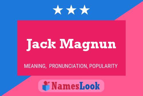 Постер имени Jack Magnun