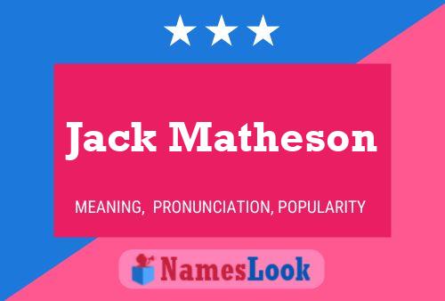 Постер имени Jack Matheson