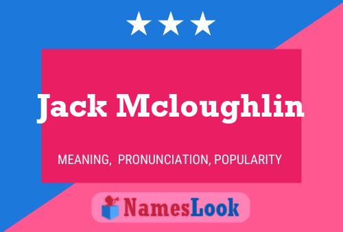 Постер имени Jack Mcloughlin