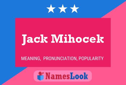 Постер имени Jack Mihocek