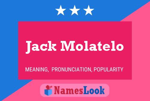 Постер имени Jack Molatelo