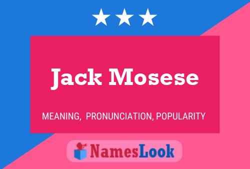 Постер имени Jack Mosese