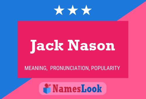 Постер имени Jack Nason