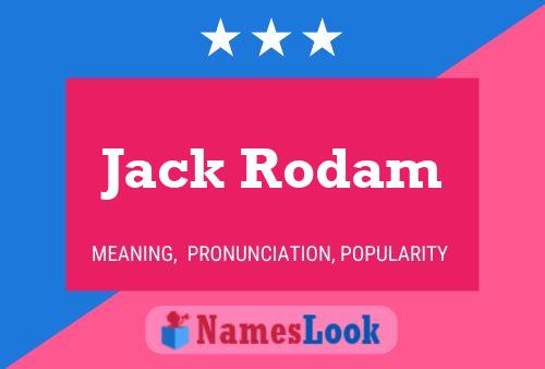 Постер имени Jack Rodam