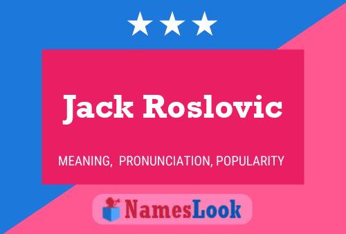 Постер имени Jack Roslovic