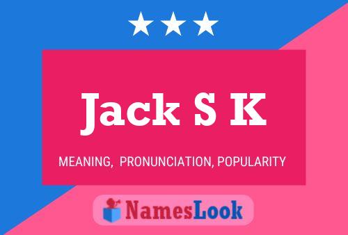 Постер имени Jack S K