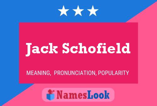 Постер имени Jack Schofield