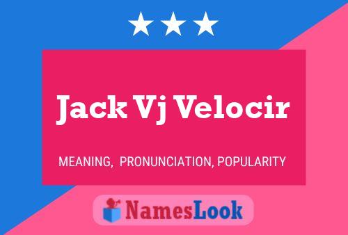 Постер имени Jack Vj Velocir