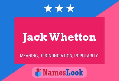 Постер имени Jack Whetton