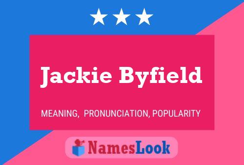 Постер имени Jackie Byfield