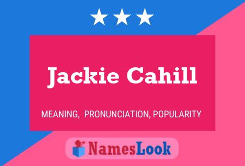 Постер имени Jackie Cahill