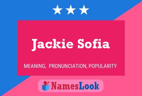 Постер имени Jackie Sofia