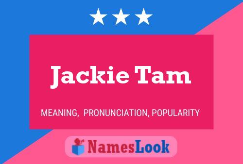 Постер имени Jackie Tam