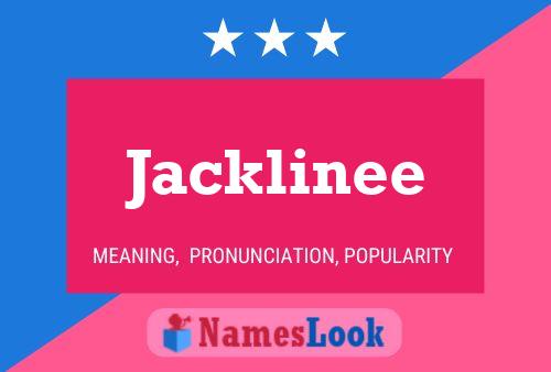 Постер имени Jacklinee