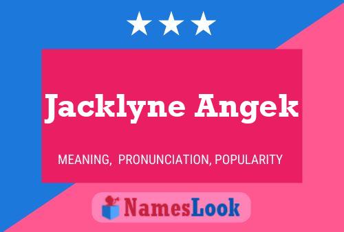 Постер имени Jacklyne Angek