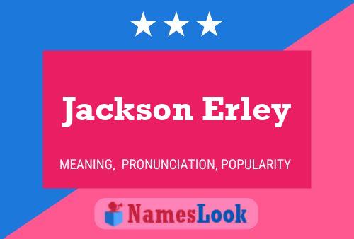 Постер имени Jackson Erley