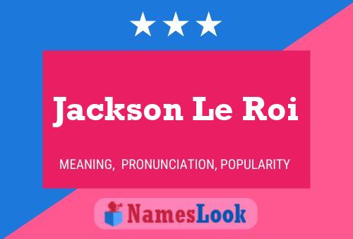 Постер имени Jackson Le Roi